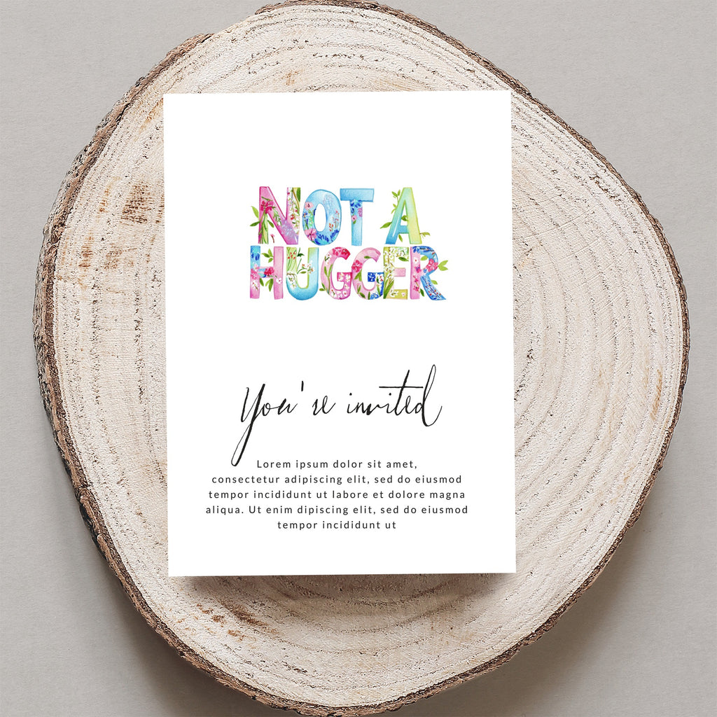 Invitation card with "Not a Hugger" text and floral accents.
