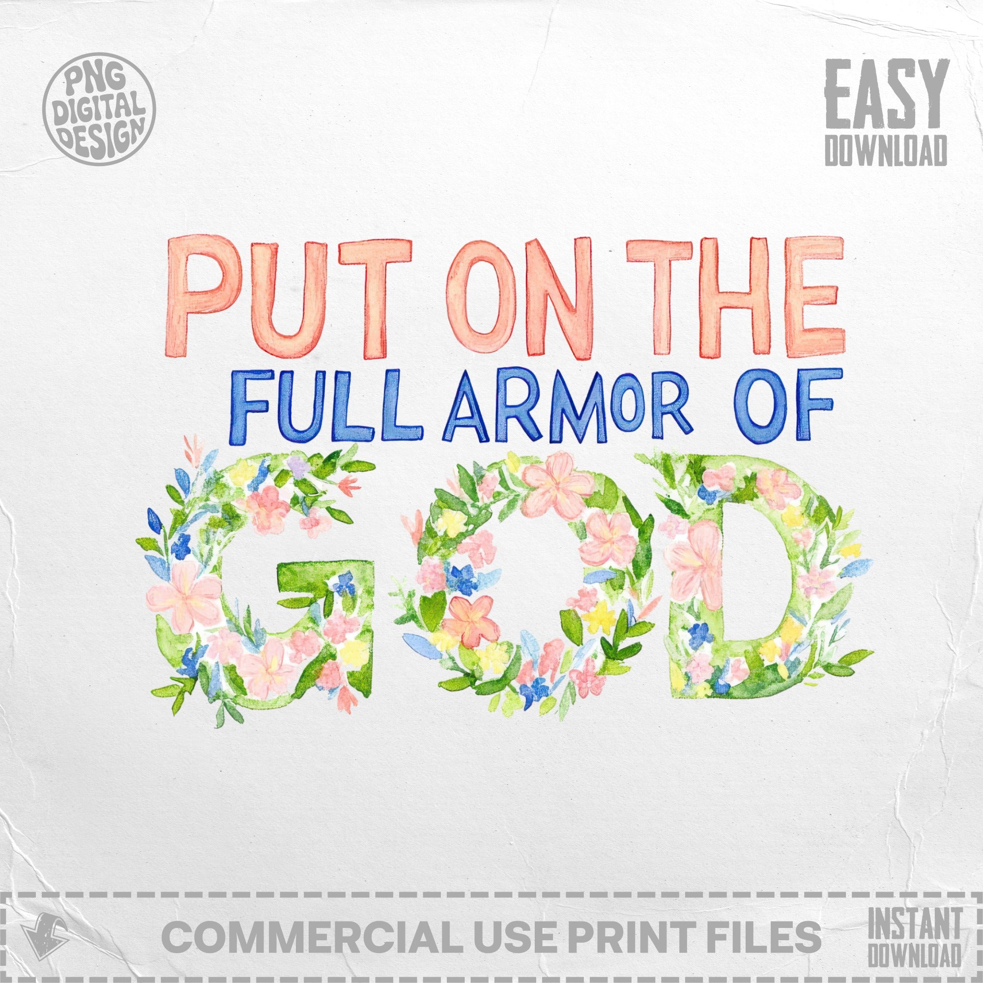 "Put On The Full Armor Of God" text with floral embellishments.