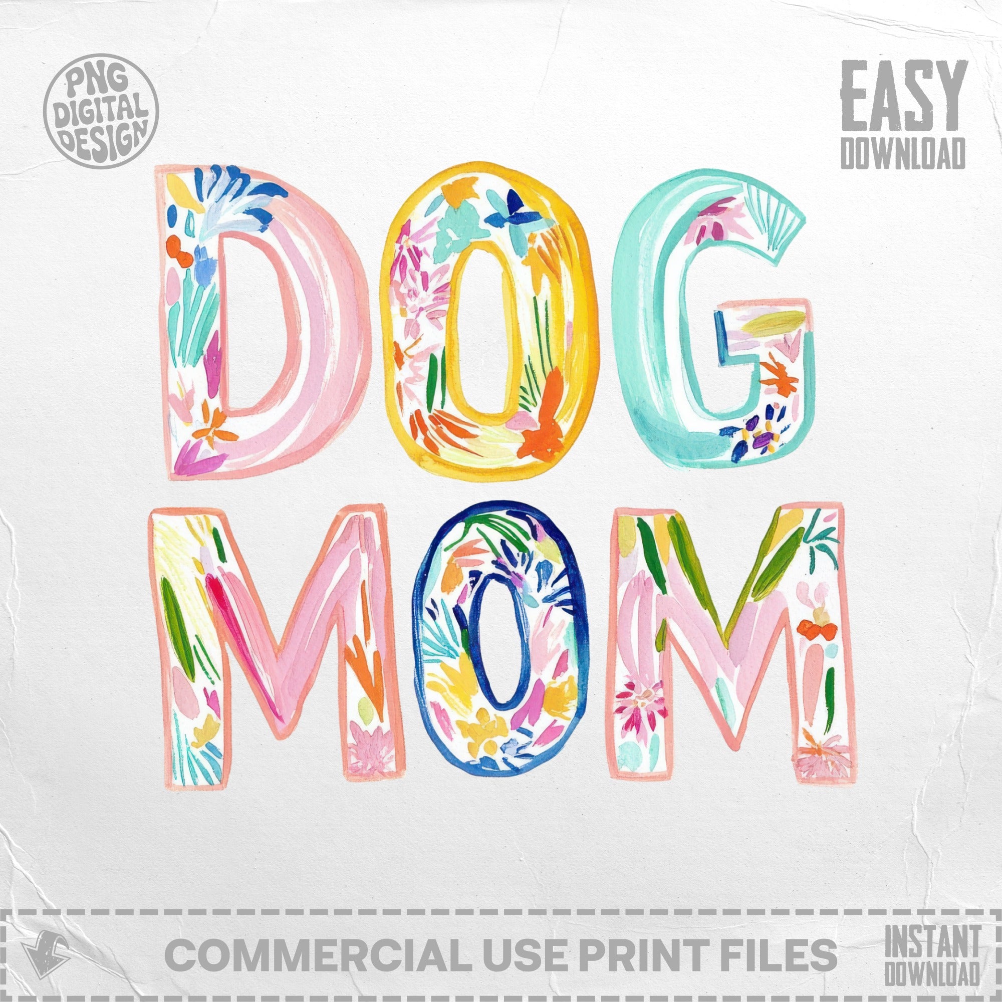 Watercolor "DOG MOM" text with floral accents, easy download.