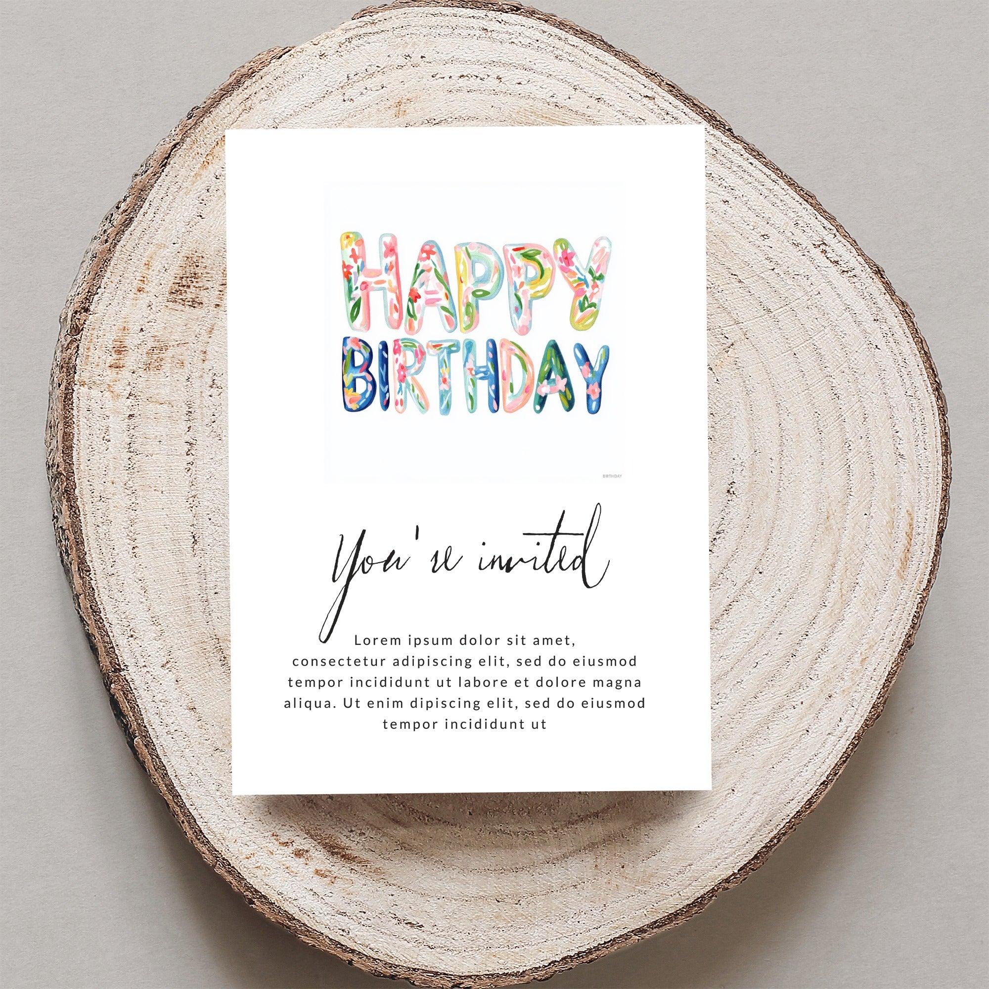 Happy Birthday invitation with floral letters and placeholder text.