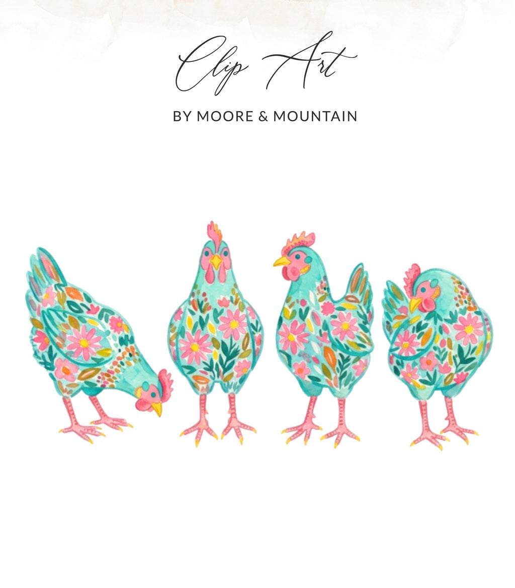 Four watercolor chickens adorned with floral patterns, "Clip Art by Moore & Mountain".