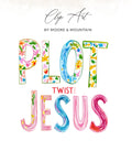 Clip art of "Plot Twist: Jesus" in colorful, hand-drawn lettering.