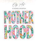 Motherhood clip art with floral watercolor letters.