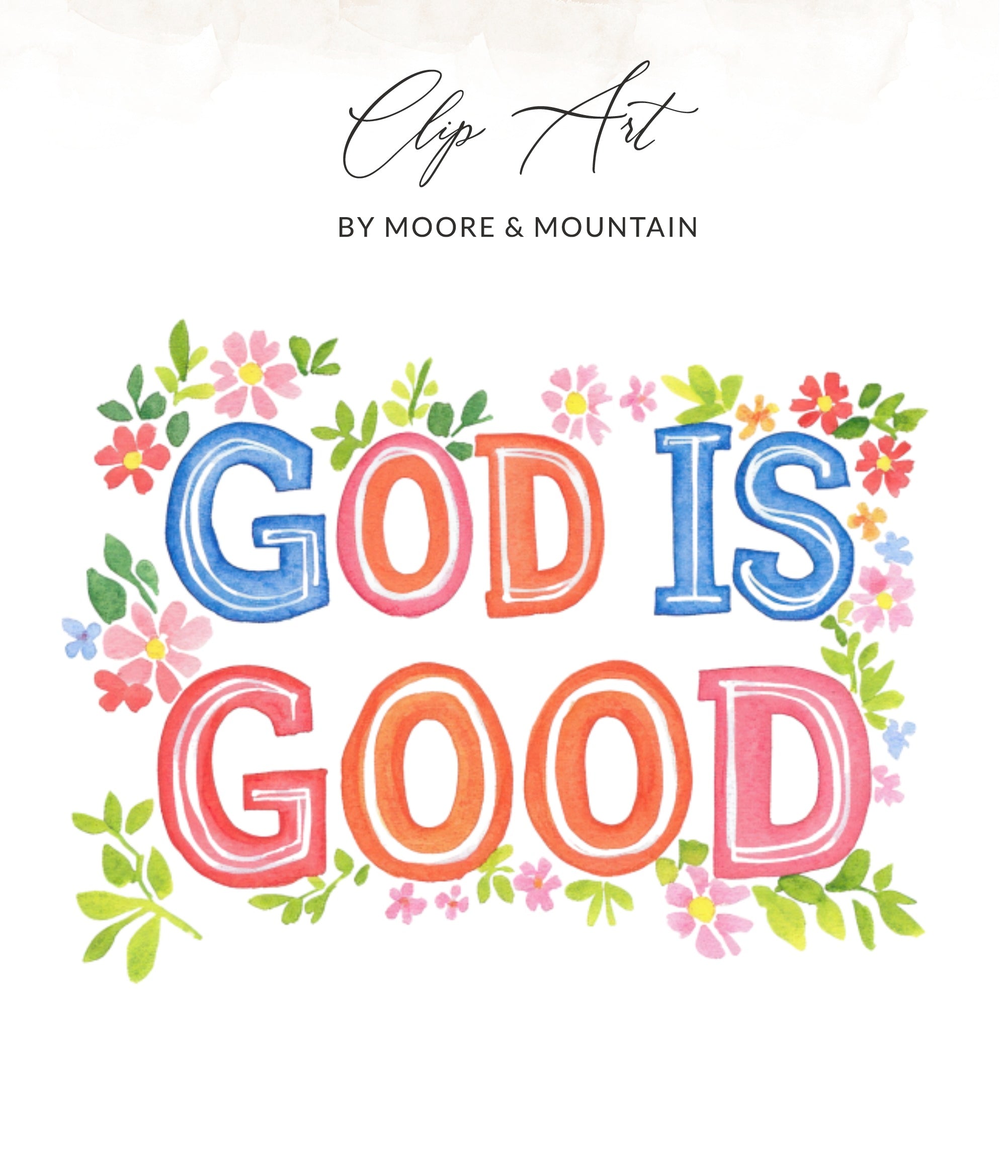 "GOD IS GOOD" text in colorful, hand-painted lettering surrounded by floral accents.