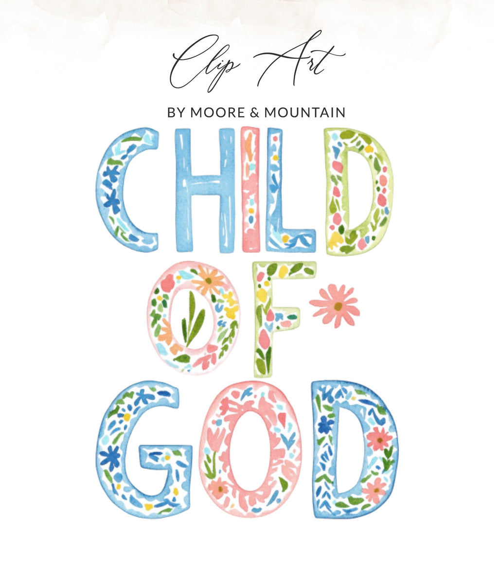 Clip art text "CHILD OF GOD" with floral watercolor lettering.