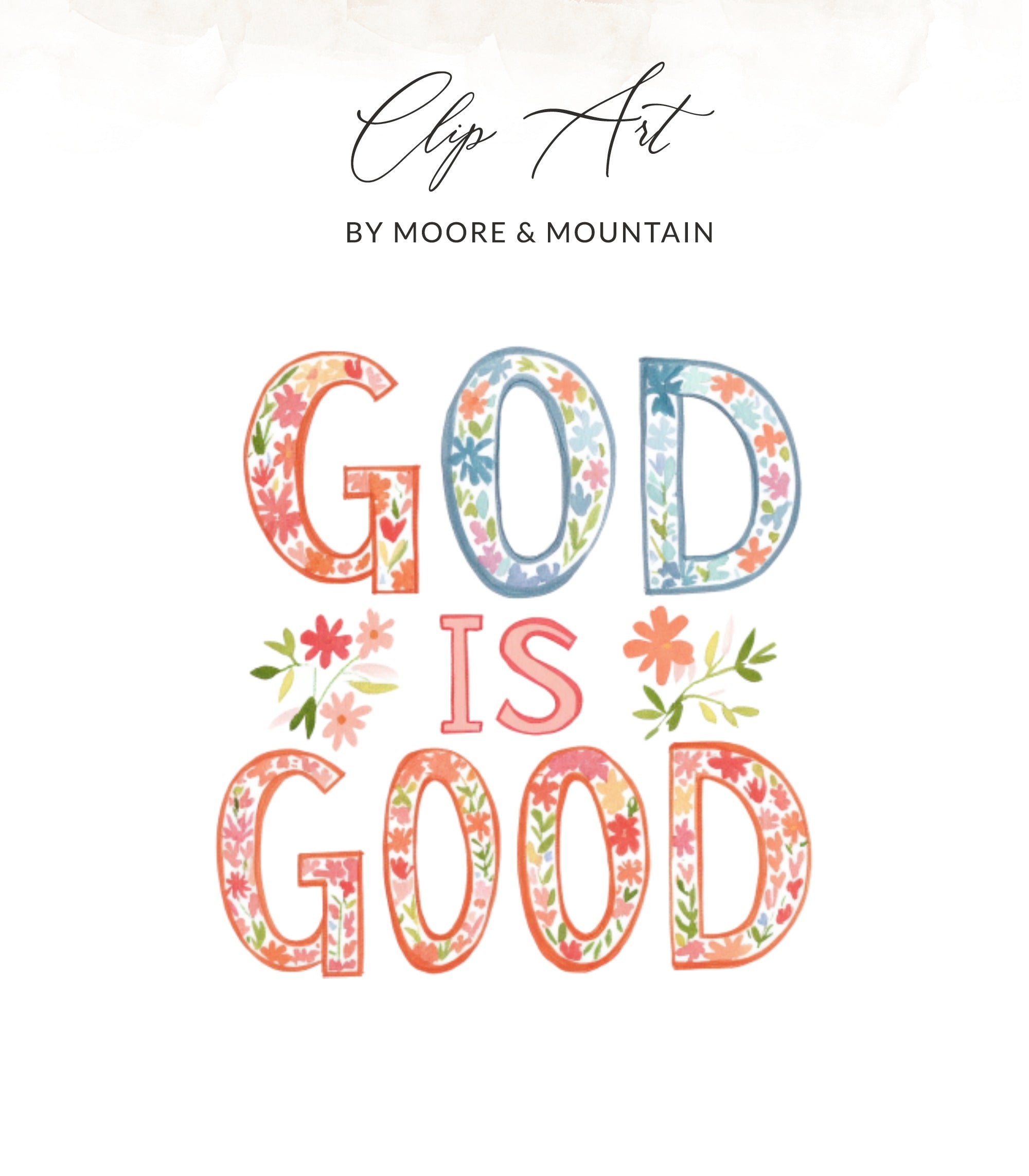 "GOD IS GOOD" text with floral embellishments.