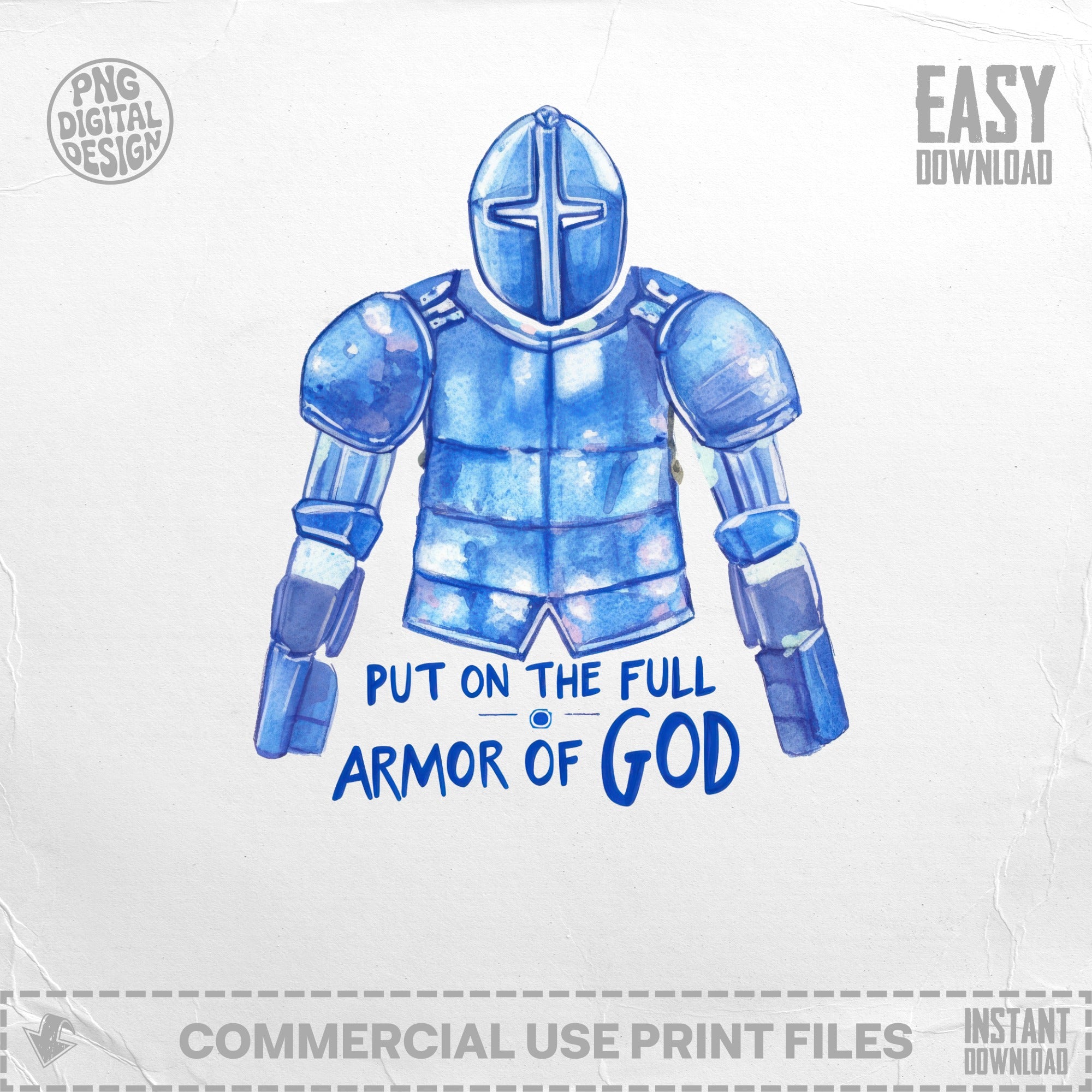 Knight in blue armor with "Put on the full armor of God" text.
