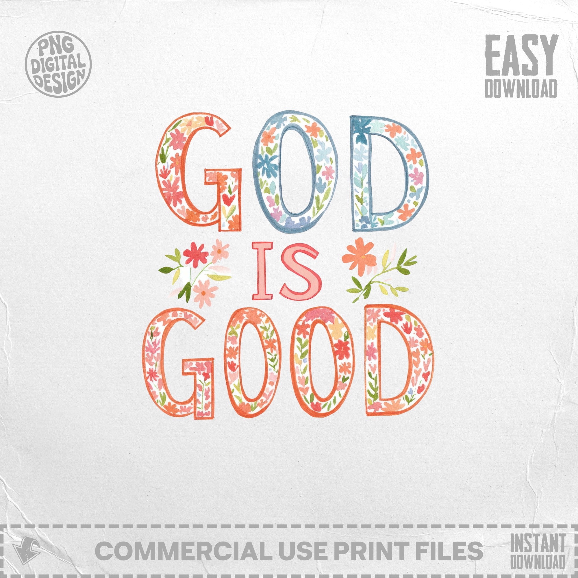 "God is Good" text with floral accents and "Easy Download" in corner.