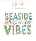 Seaside Vibes text with floral accents and watercolor textures.