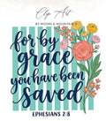 Hand-drawn clip art with "For by grace you have been saved" and Ephesians 2:8.