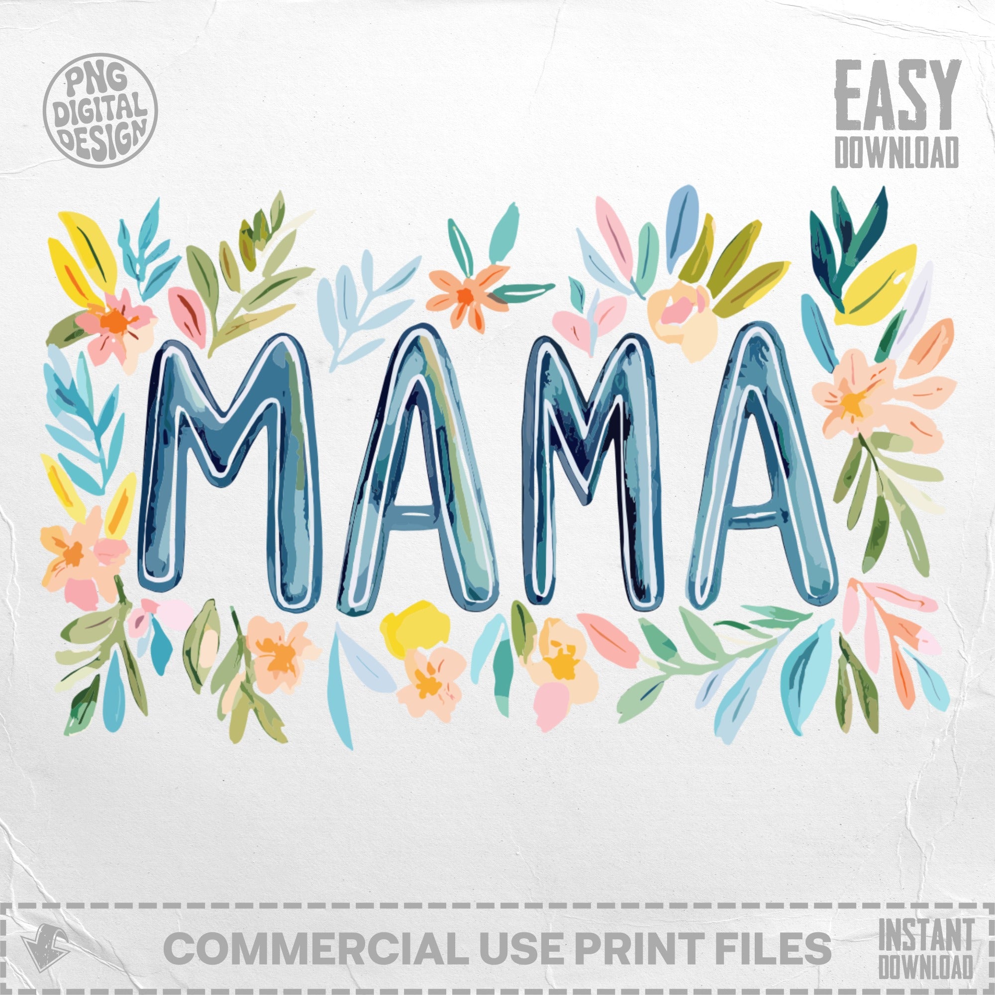 "MAMA" text surrounded by colorful watercolor flowers and leaves.