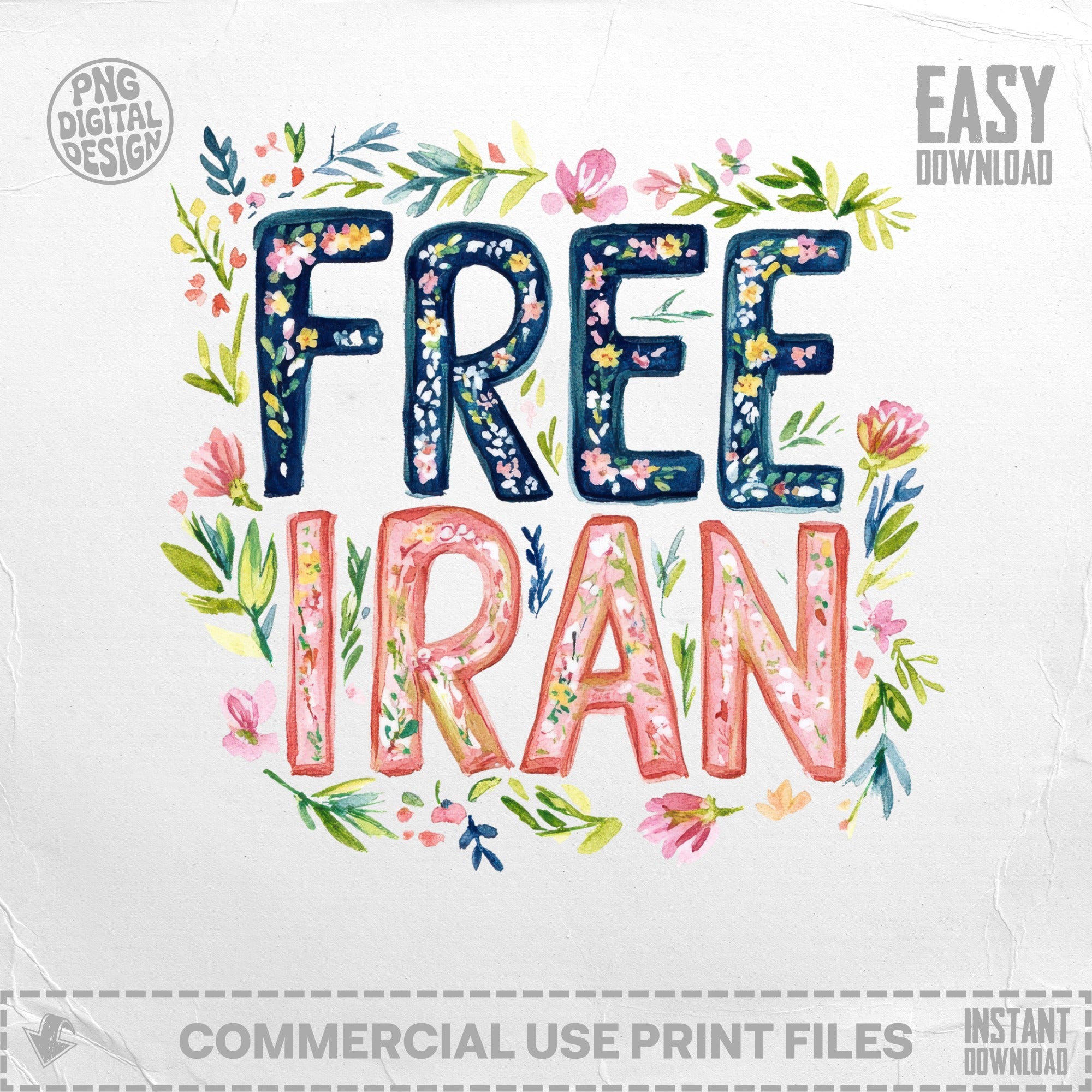 Floral watercolor text reading "FREE IRAN" with "EASY DOWNLOAD" in the corner.