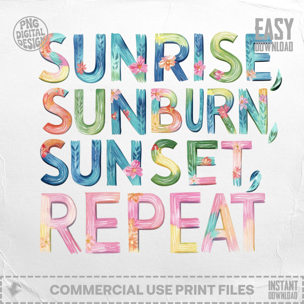 Watercolor text "Sunrise Sunburn Sunset Repeat" with download buttons.