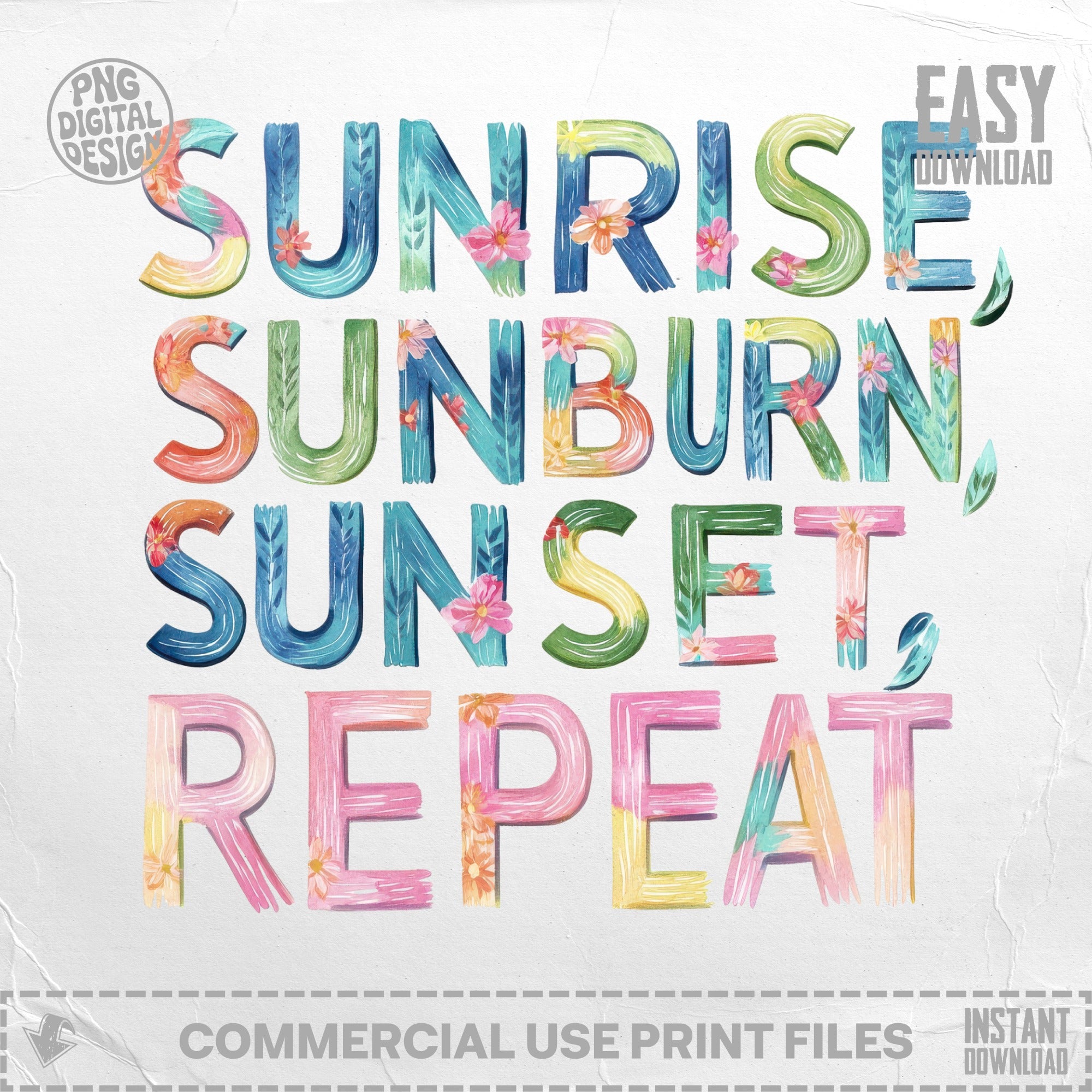 Watercolor text "Sunrise Sunburn Sunset Repeat" with download buttons.