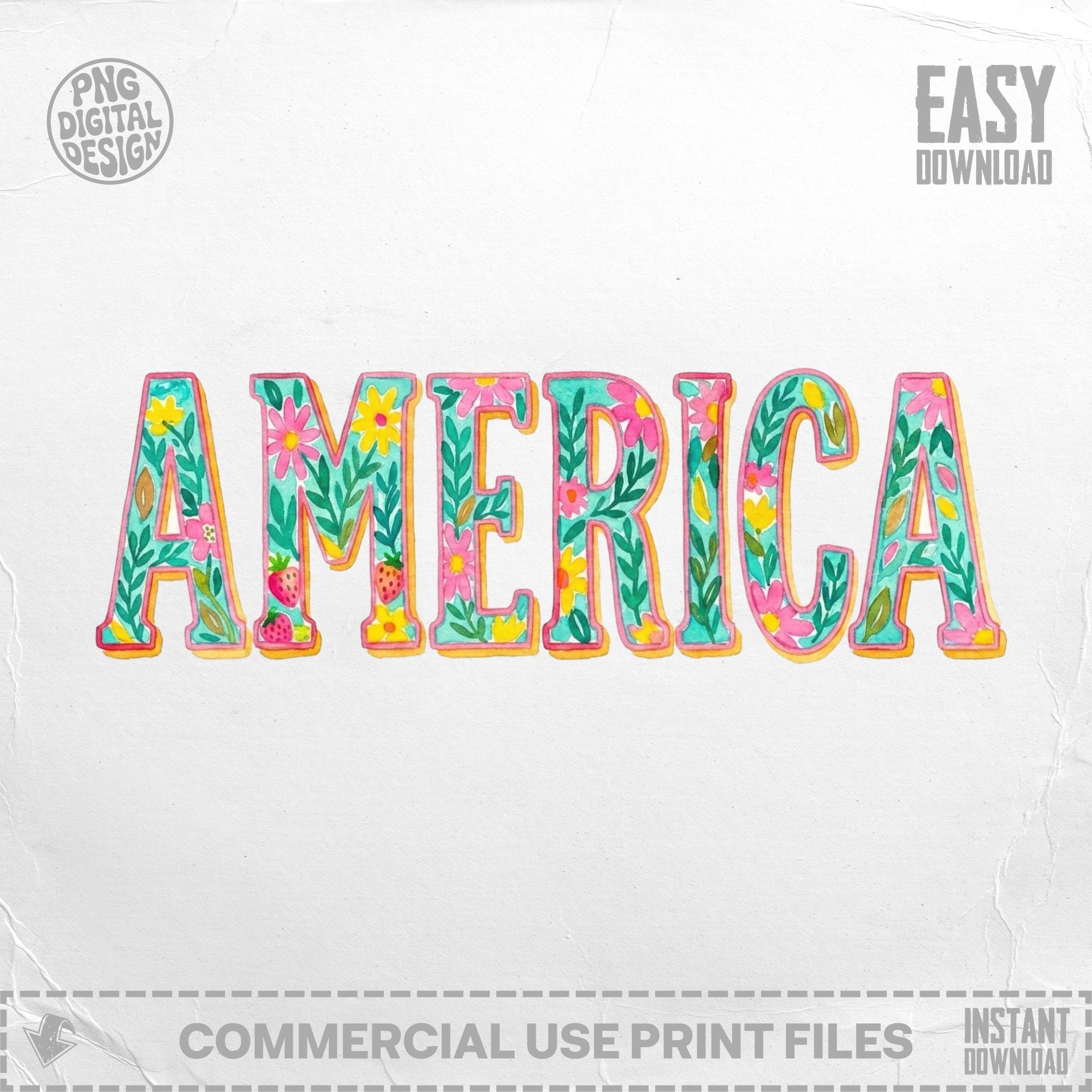 Watercolor "AMERICA" with floral and strawberry pattern.