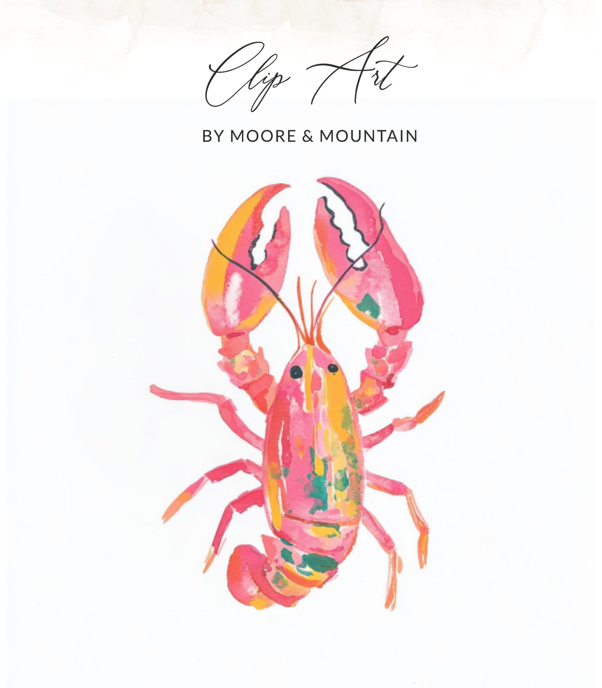 Watercolor illustration of a pink and yellow lobster with text "Clip Art BY MOORE & MOUNTAIN".