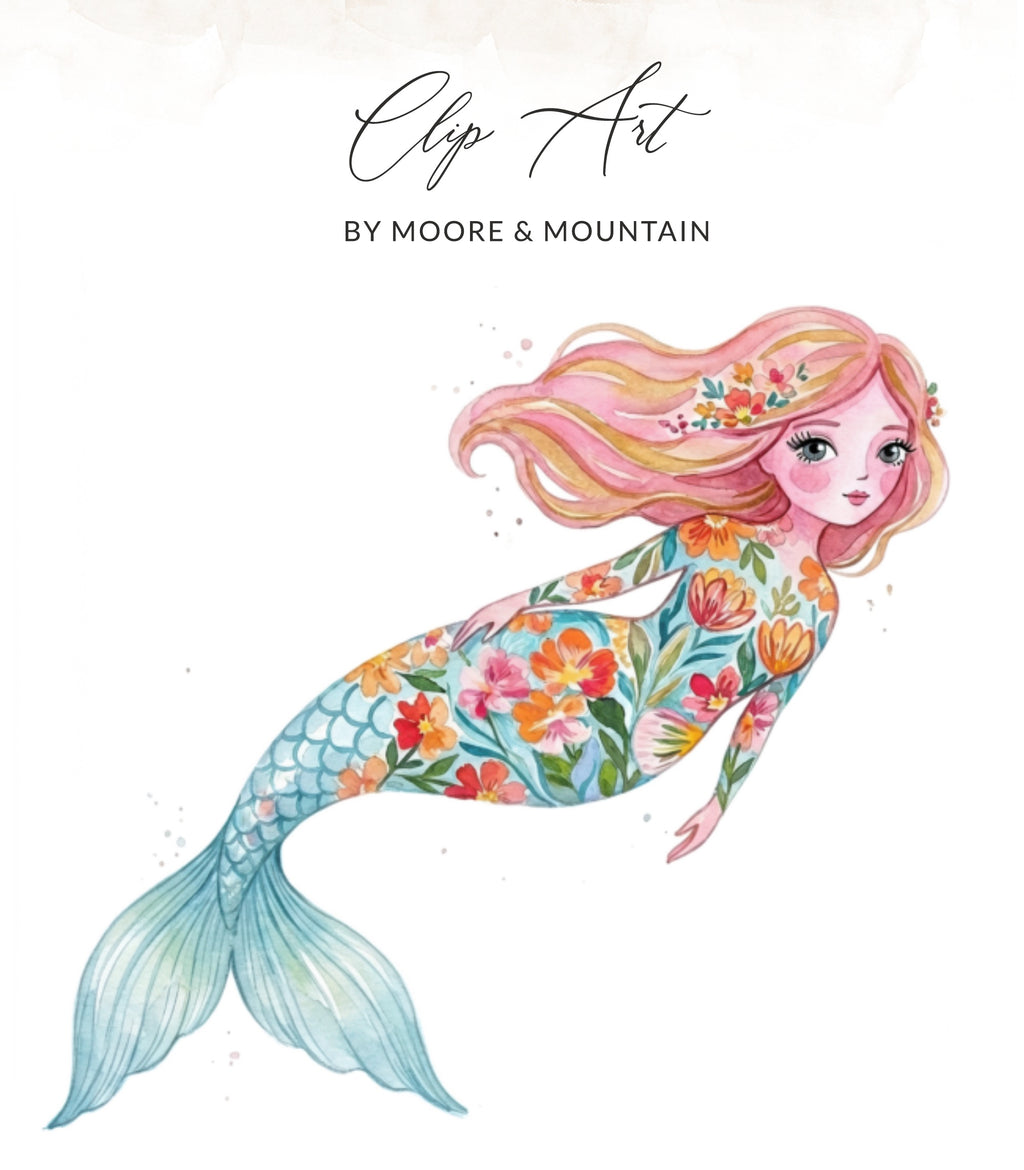 Floral mermaid illustration with "Clip Art" and "BY MOORE & MOUNTAIN" text.