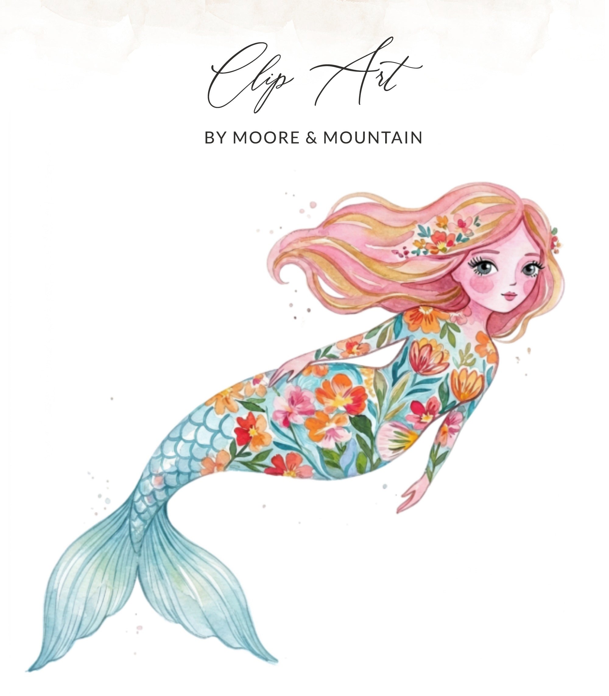 Floral mermaid illustration with "Clip Art" and "BY MOORE & MOUNTAIN" text.