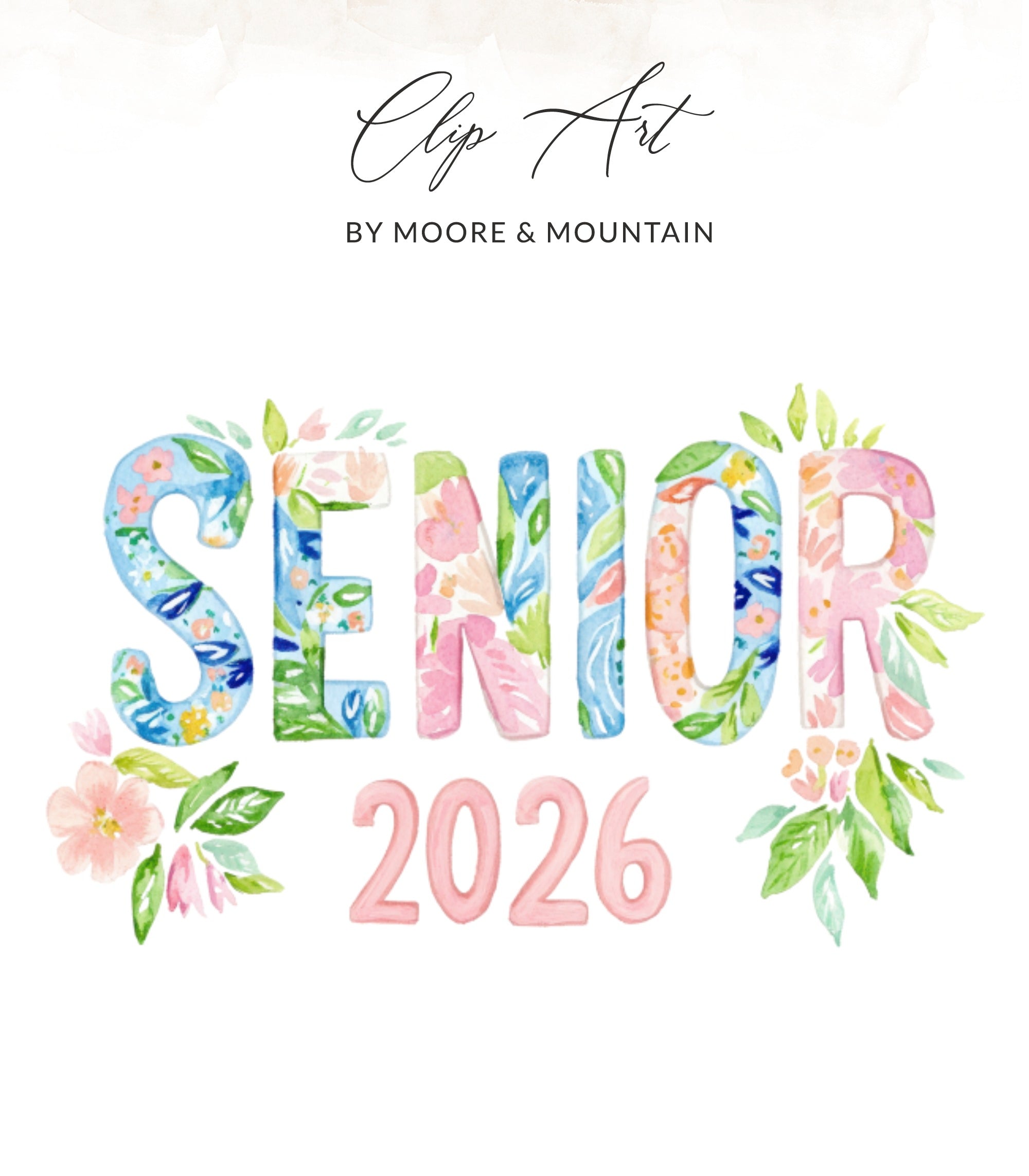 "Senior 2026" in floral watercolor letters with leaves and flowers.