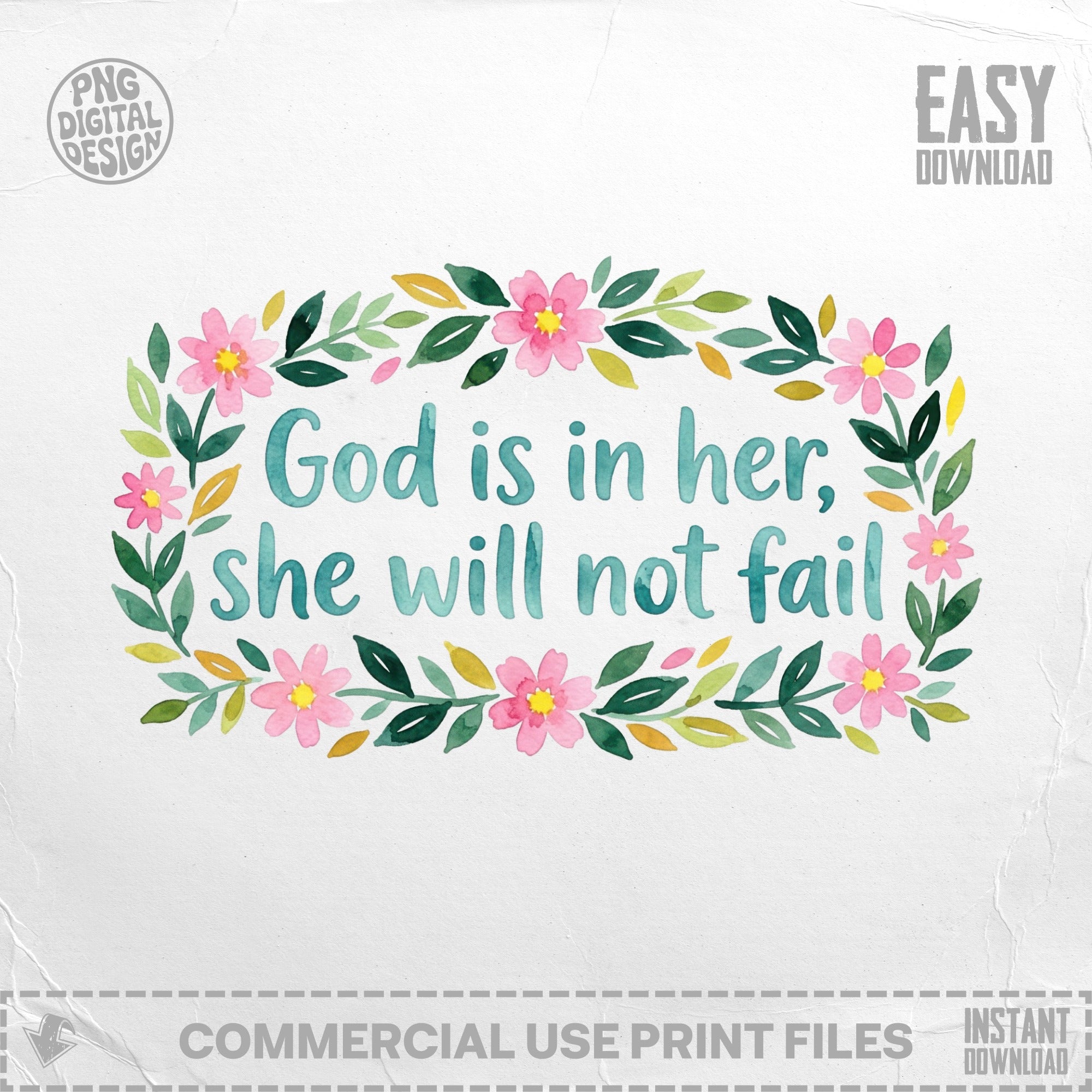 Watercolor floral wreath with text "God is in her, she will not fail."