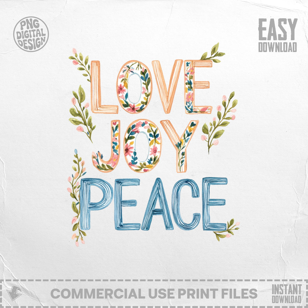 Watercolor lettering spells "LOVE JOY PEACE" with floral accents.