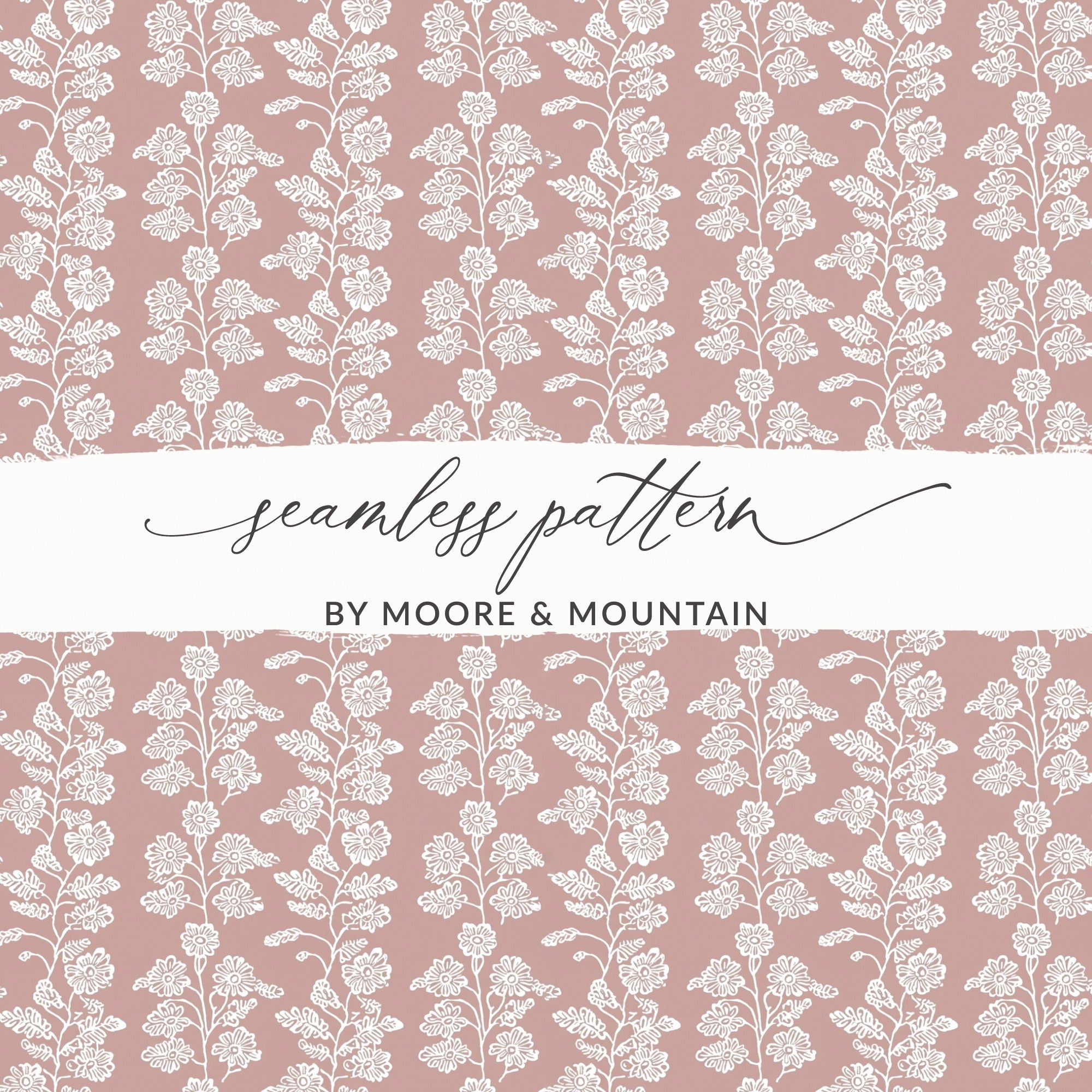 Seamless Pattern by Moore & Mountain Floral Design