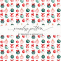 Festive Watercololor Christmas Ornaments Repeated Pattern Celebration Decorations Digital - Moore and Mountain