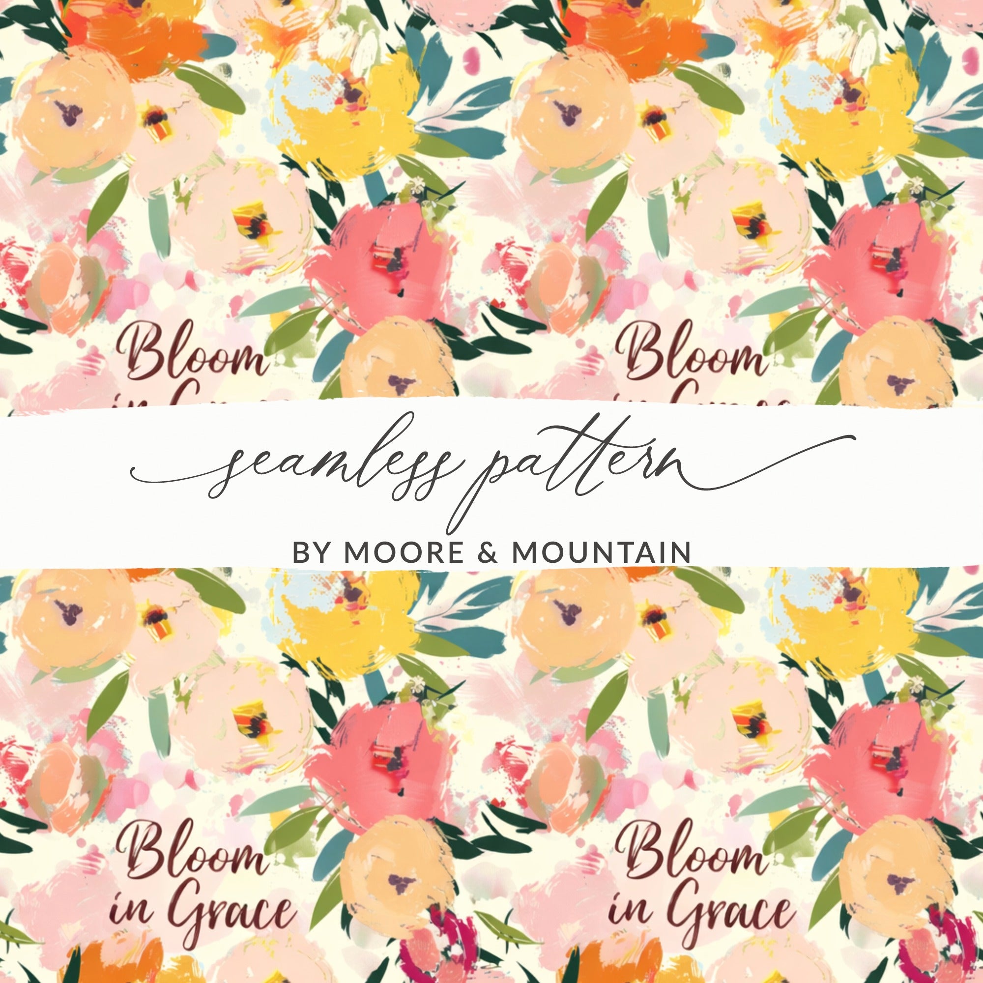 Bloom in Grace seamless pattern by Moore & Mountain