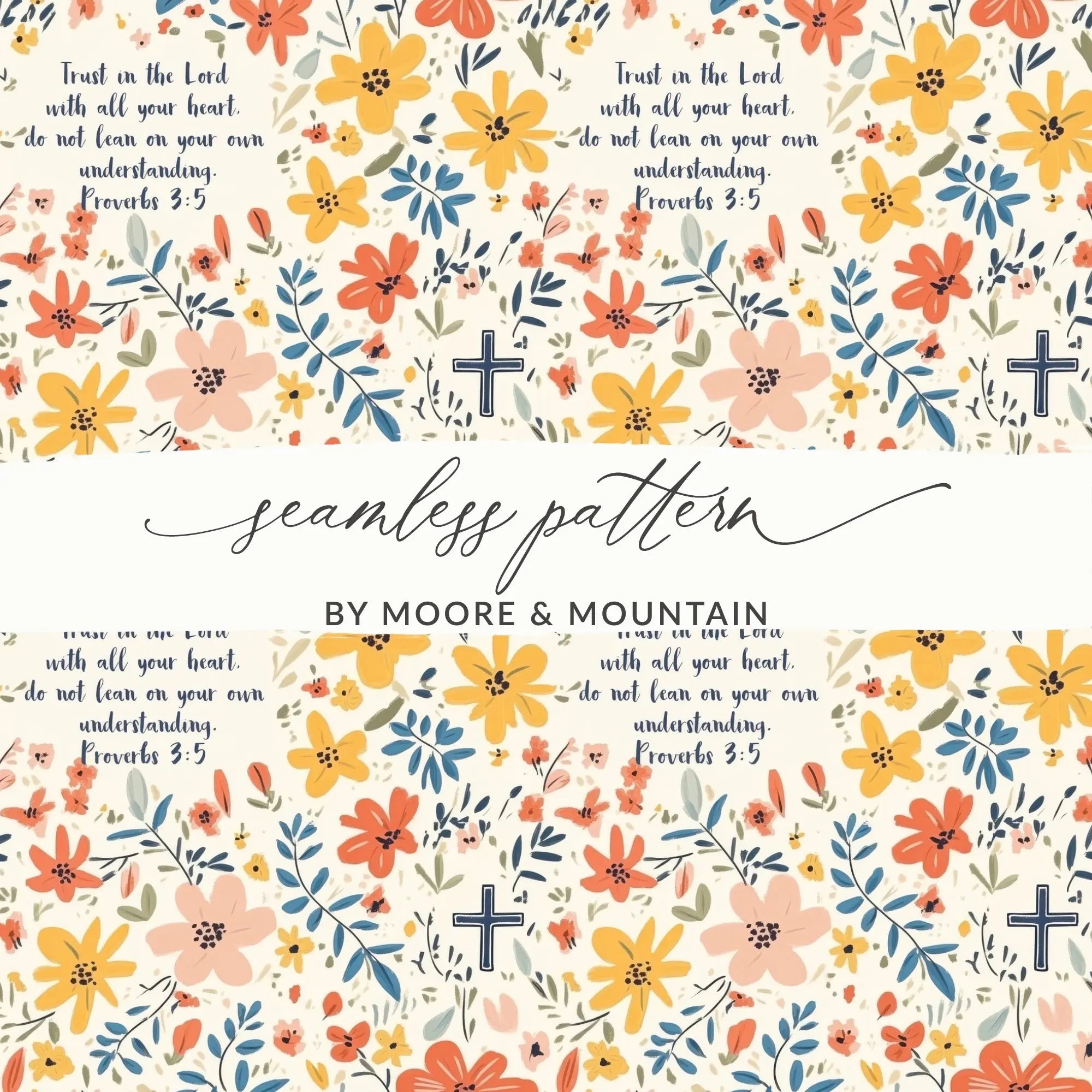 Floral Christian Seamless Pattern, Proverbs 3 5 Scripture, Faith Based Design, Digital Paper Pack, Commercial Use, Print On Demand OK - Moore and Mountain
