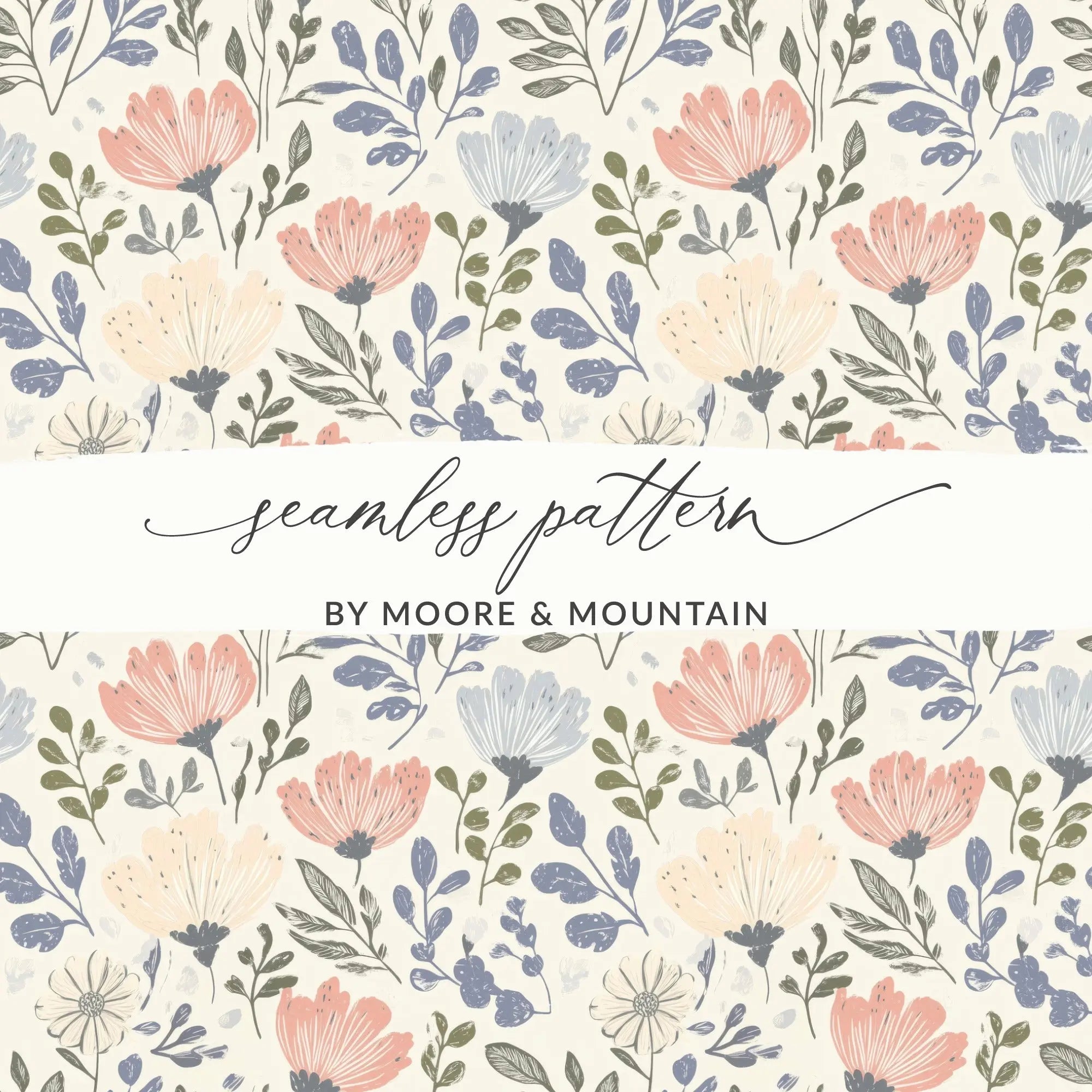 Floral Seamless Pattern, Digital Paper, Flower Digital Product, Spring, Summer, Commercial Use, Print on Demand, 12x12 JPEG - Moore and Mountain