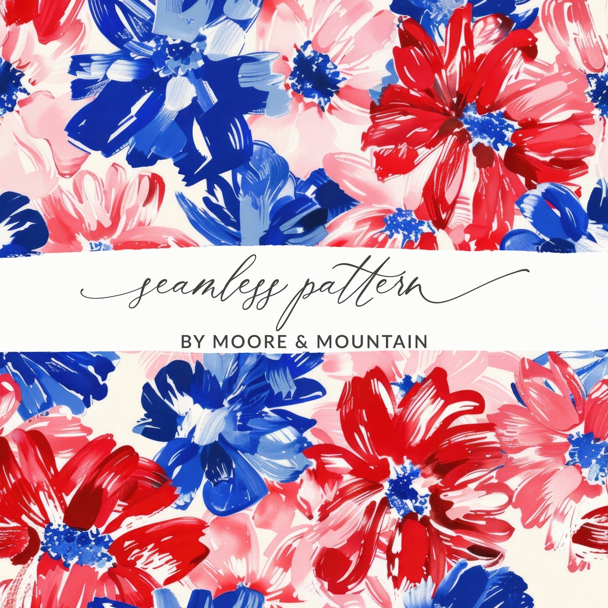 Floral Seamless Pattern, Red White Blue, Digital Download, Flower Pattern, Summer Pattern, Patriotic Design, Fabric Pattern, 4th July - Moore and Mountain