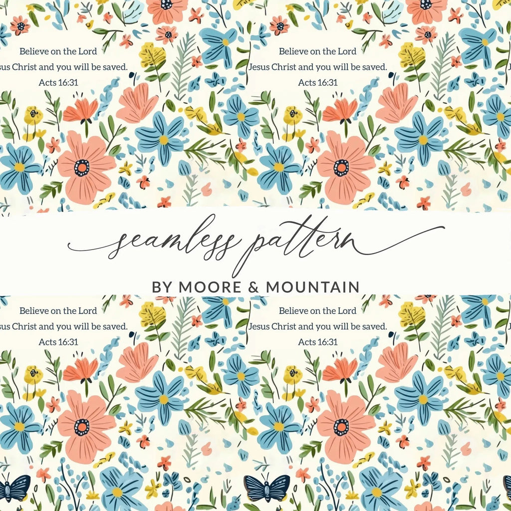 Floral Seamless Pattern, Religious Digital Paper, Butterfly Flower Pattern, Acts 16 31 Scripture, Commercial Use, Print on Demand, 12x12 - Moore and Mountain