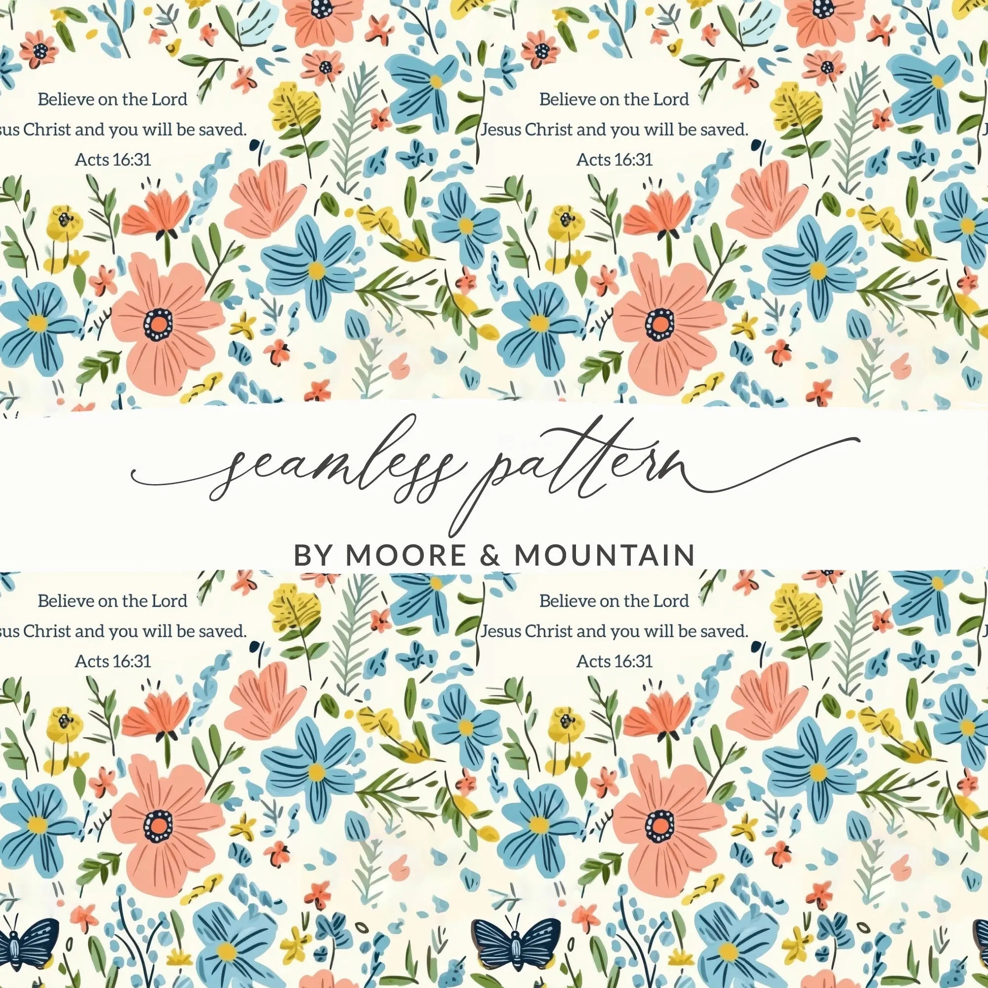 Floral Seamless Pattern, Religious Digital Paper, Butterfly Flower Pattern, Acts 16 31 Scripture, Commercial Use, Print on Demand, 12x12 - Moore and Mountain