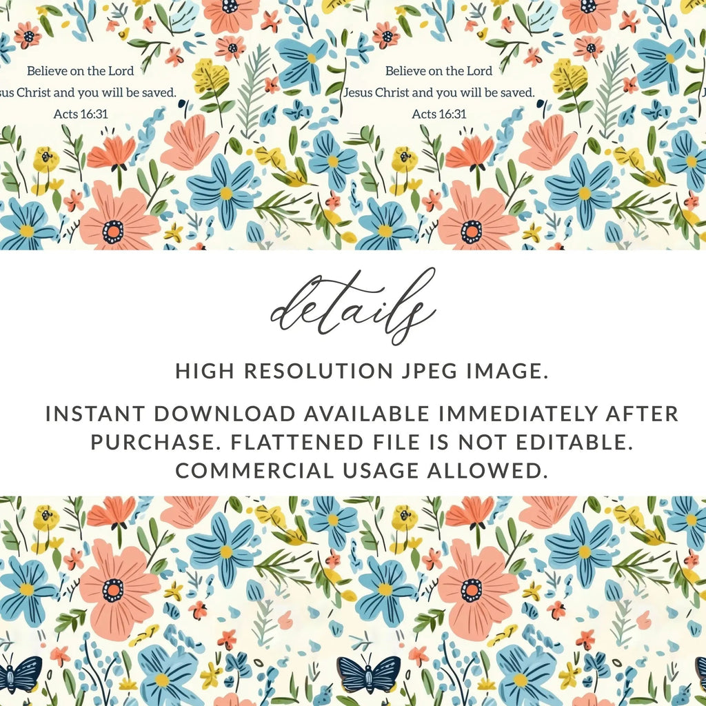 Floral Seamless Pattern, Religious Digital Paper, Butterfly Flower Pattern, Acts 16 31 Scripture, Commercial Use, Print on Demand, 12x12 - Moore and Mountain