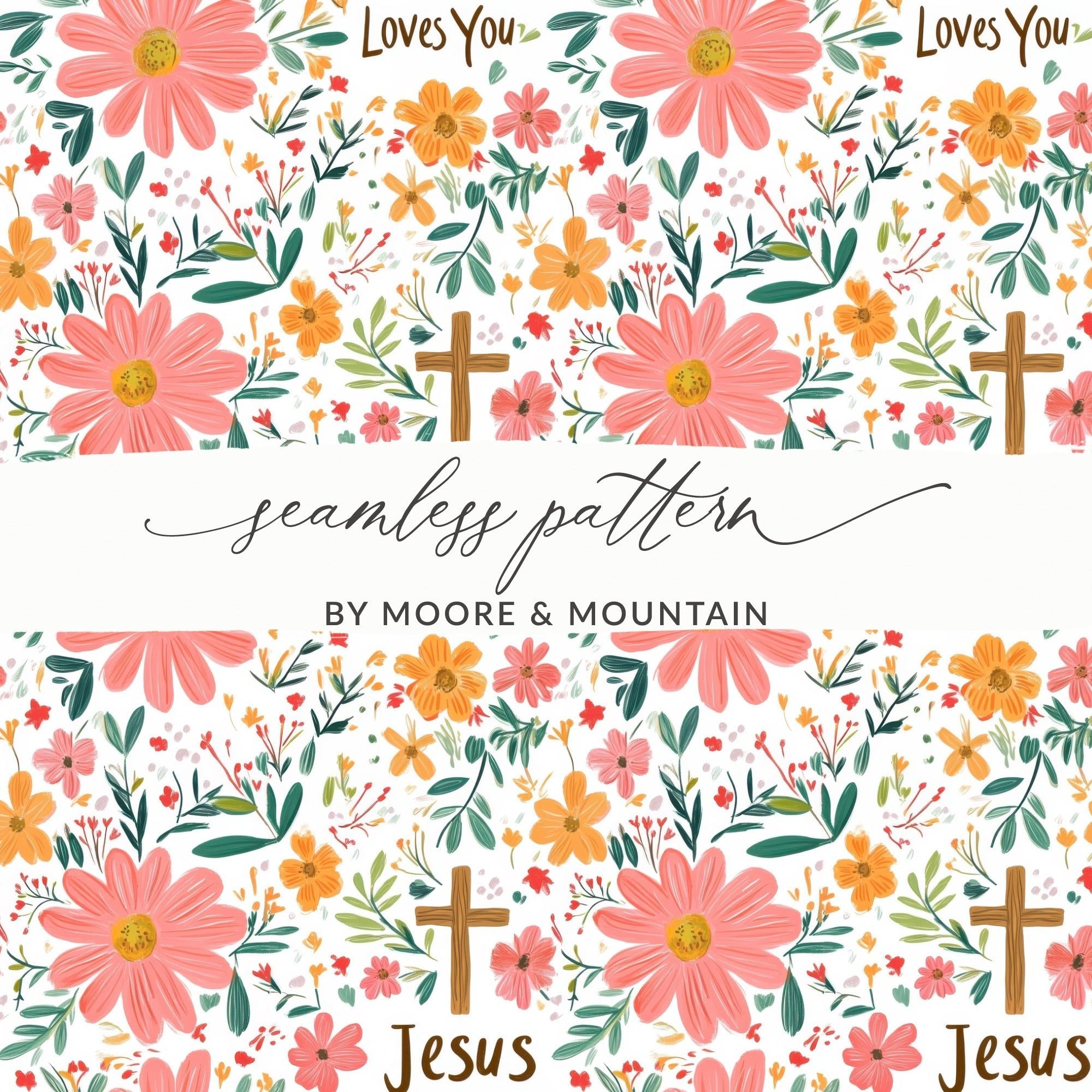 Jesus Loves You Floral Pattern Design Easter Gift Digital - Moore and Mountain