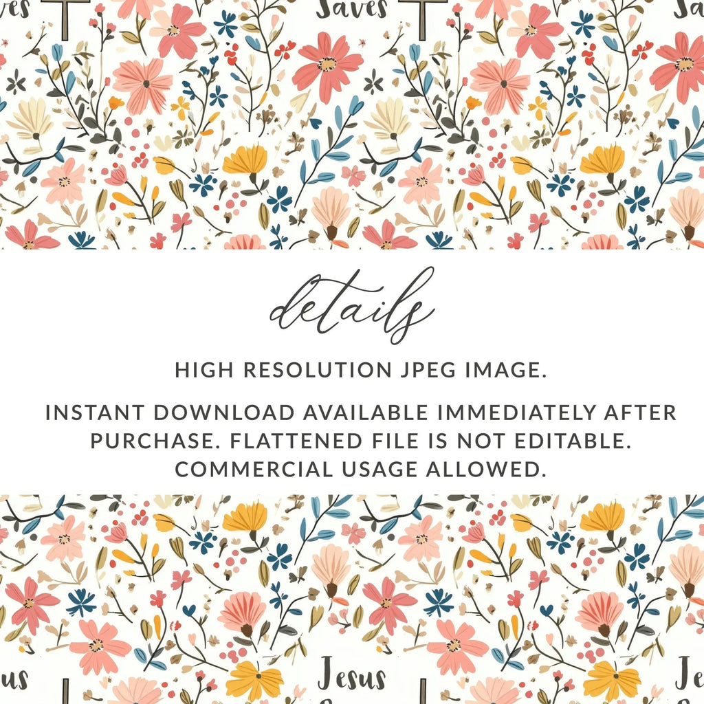 Jesus Saves Floral Digital Paper, Christian Seamless Pattern, Religious Print, Commercial Use, Faith Based Design, POD - Moore and Mountain