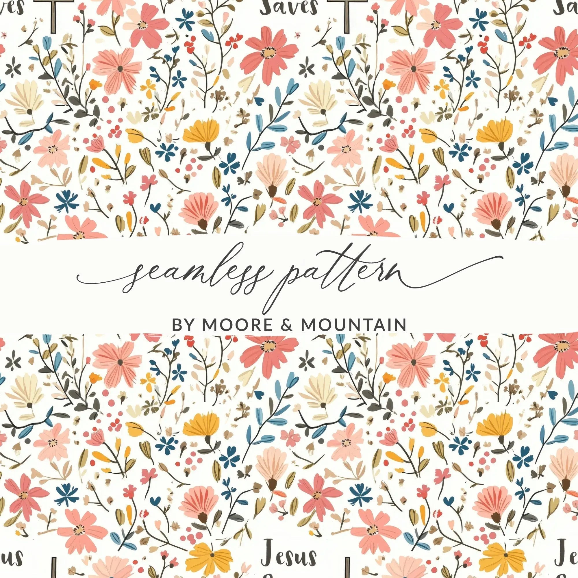 Jesus Saves Floral Digital Paper, Christian Seamless Pattern, Religious Print, Commercial Use, Faith Based Design, POD - Moore and Mountain
