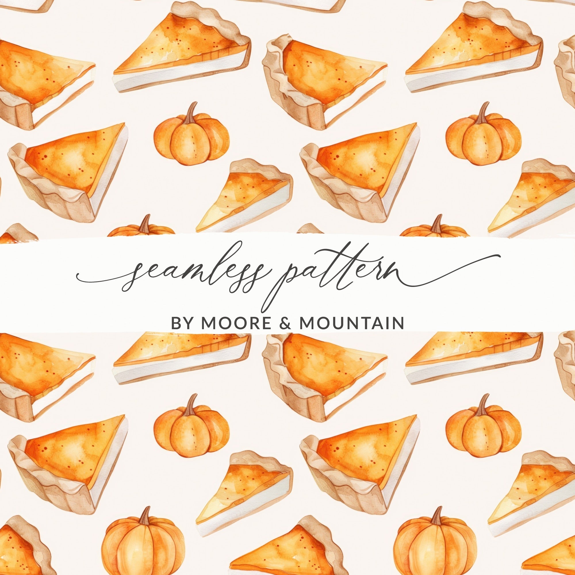 Pumpkin Pie Digital Seamless Pattern, Thanksgiving Harvest JPEG, Fall Autumn Watercolor Texture, Printable Scrapbook Paper - Moore and Mountain
