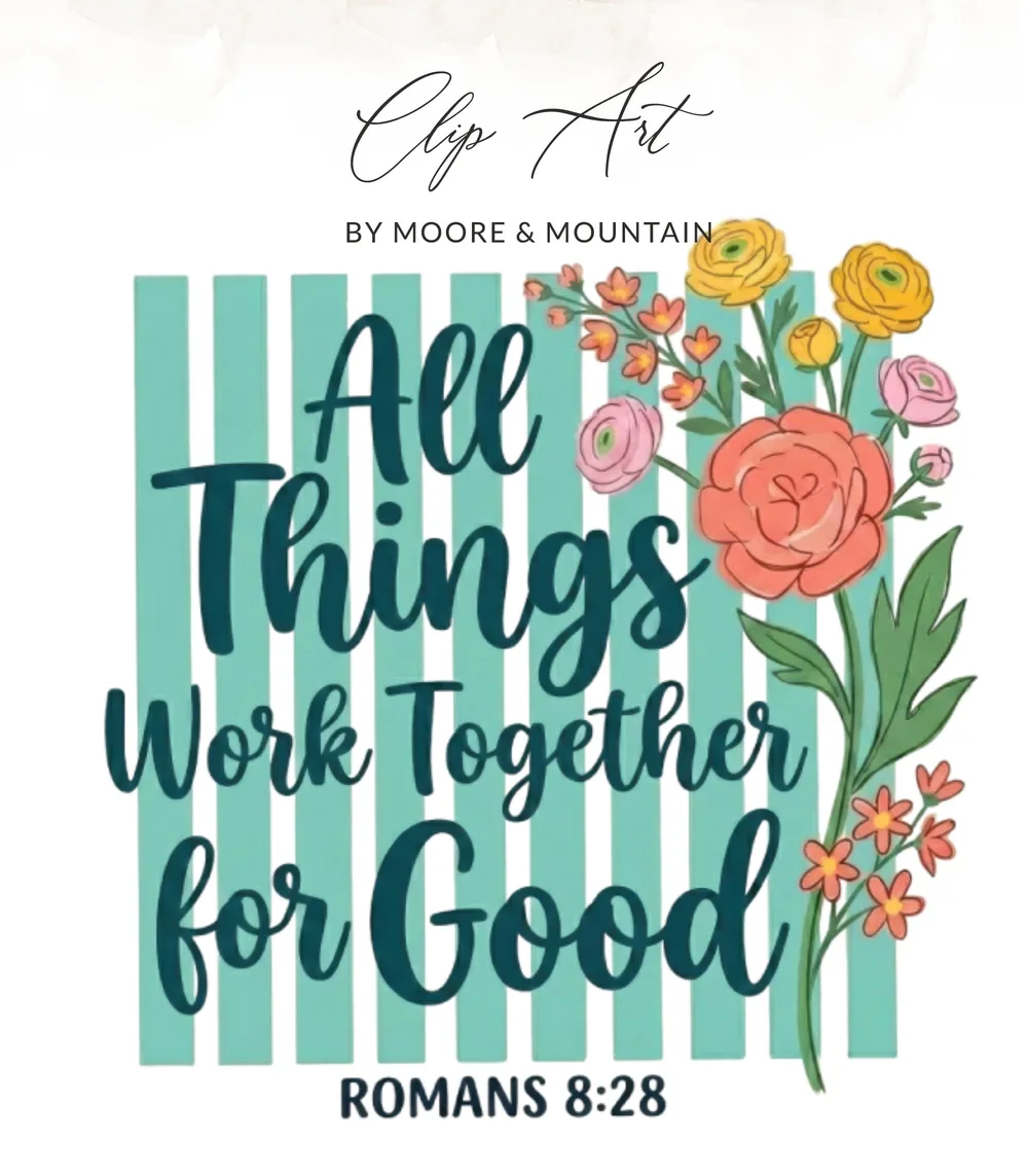 Green and teal stripes with "All Things Work Together for Good" text and floral art.