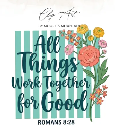 All Things Work Together for Good PNG Romans 8 28 Christian Digital T Shirt Design, Floral Bible Verse Digital File