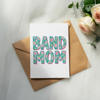 Card with "BAND MOM" in floral letters on envelope