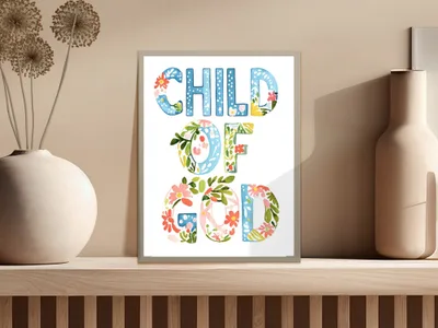Colorful floral lettering spells "Child of God" on a framed print.