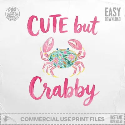 Watercolor crab with "Cute but Crabby" text overlay.