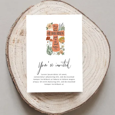 Invitation with "He Has Risen" and floral cross, "You're invited" text.