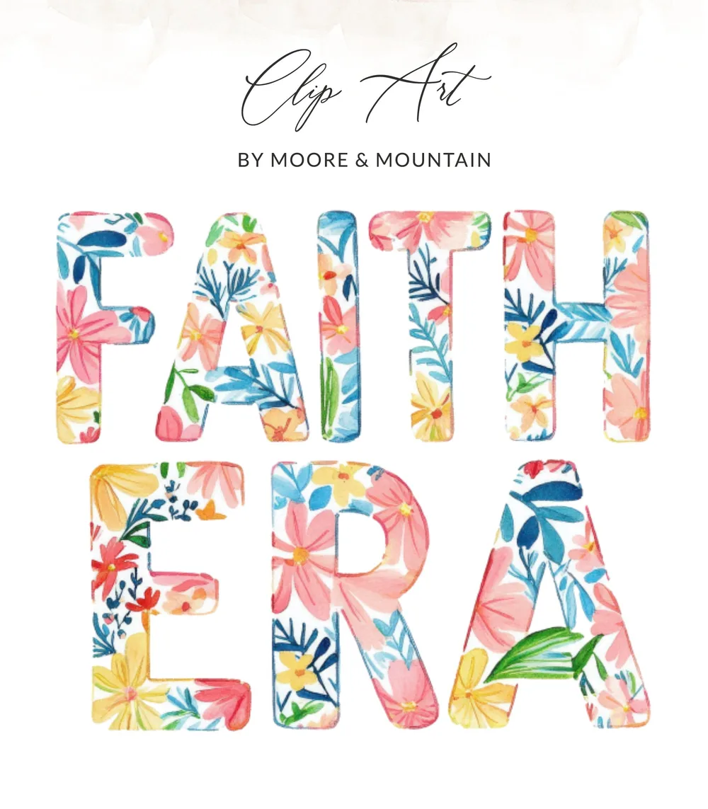 "Faith Era" text in watercolor floral letters by Moore & Mountain.