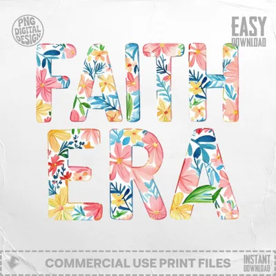Floral "Faith Era" text with "Easy Download" and "Commercial Use" labels.