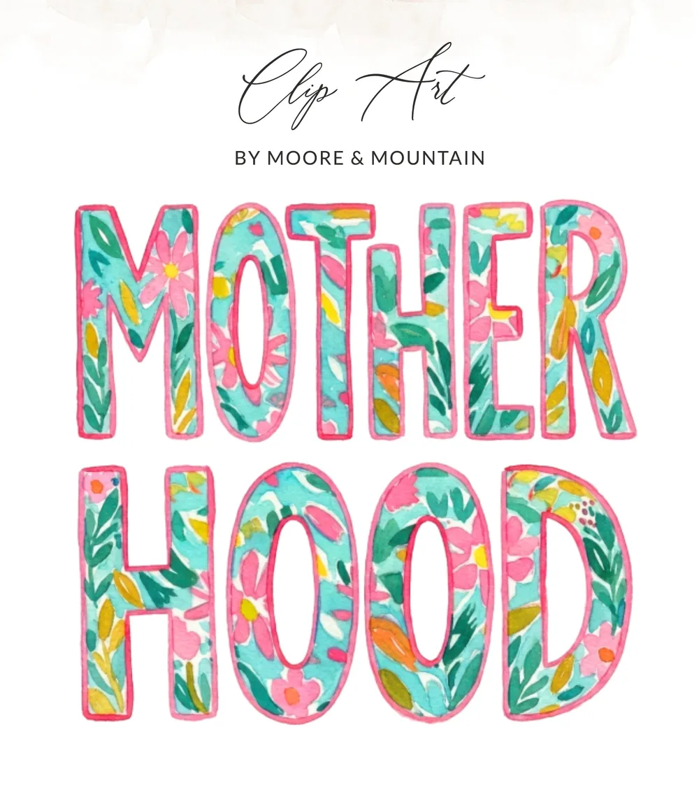Motherhood clip art with floral watercolor letters.