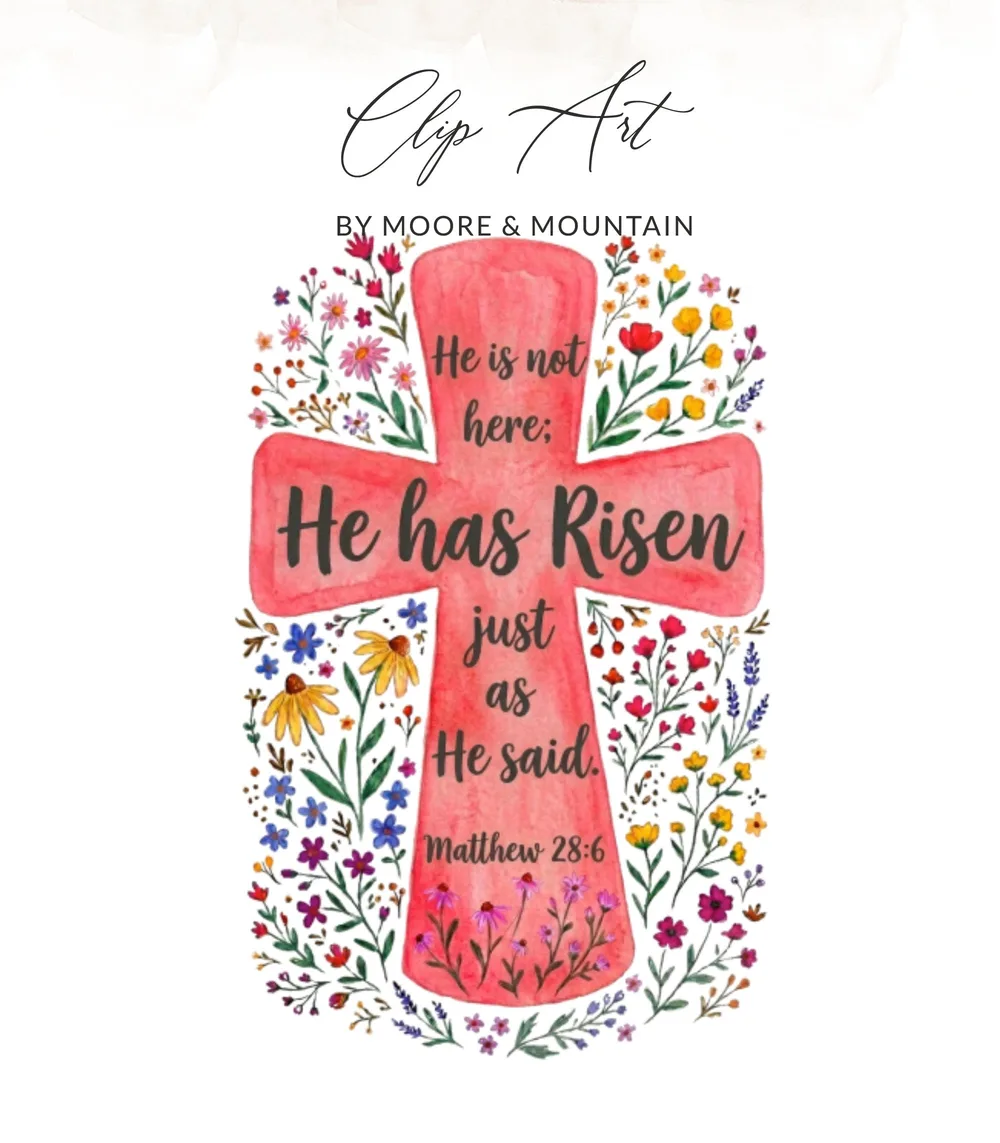 Watercolor cross with text "He is not here; He has Risen just as He said. Matthew 28:6".