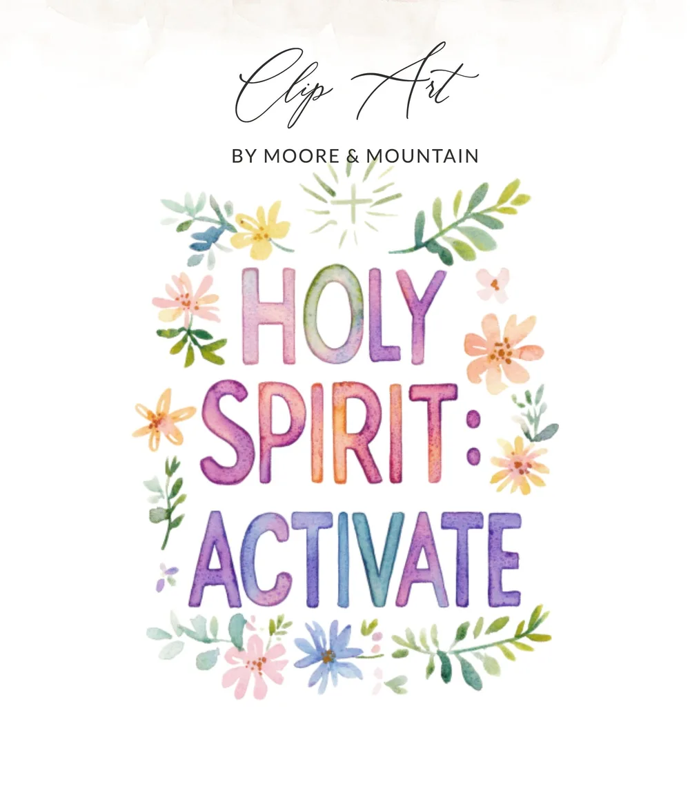 Watercolor text "Holy Spirit: Activate" with floral accents.