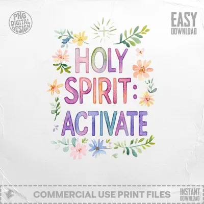 "Holy Spirit: Activate" text with watercolor flowers, easy download.